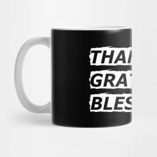 Thankful Grateful Blessed Mug